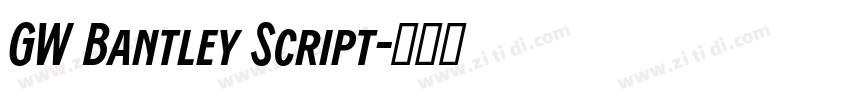 GW Bantley Script字体转换 GW Bantley Script字体转换